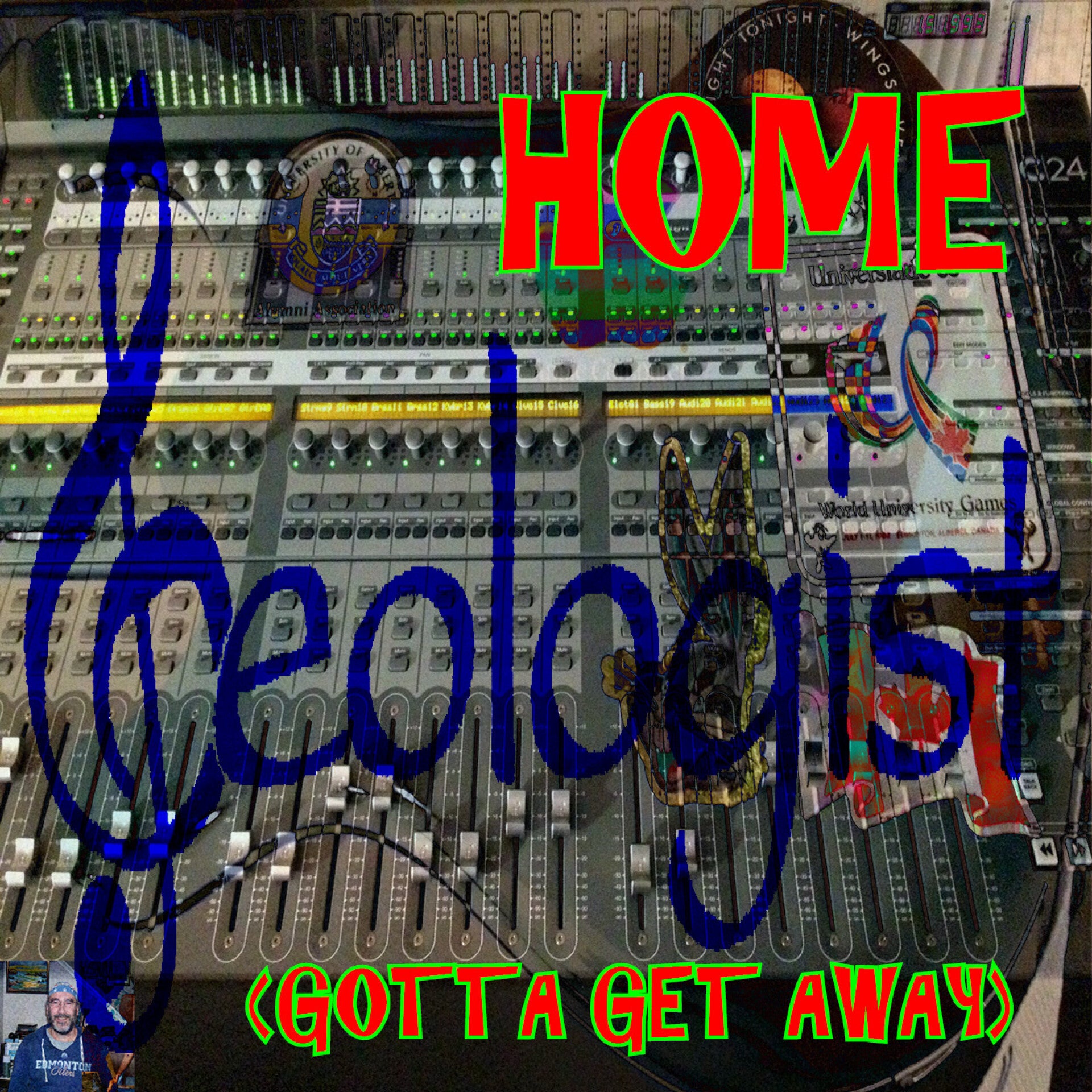 Home: Gotta Get Away - Geologist - Single - 2013