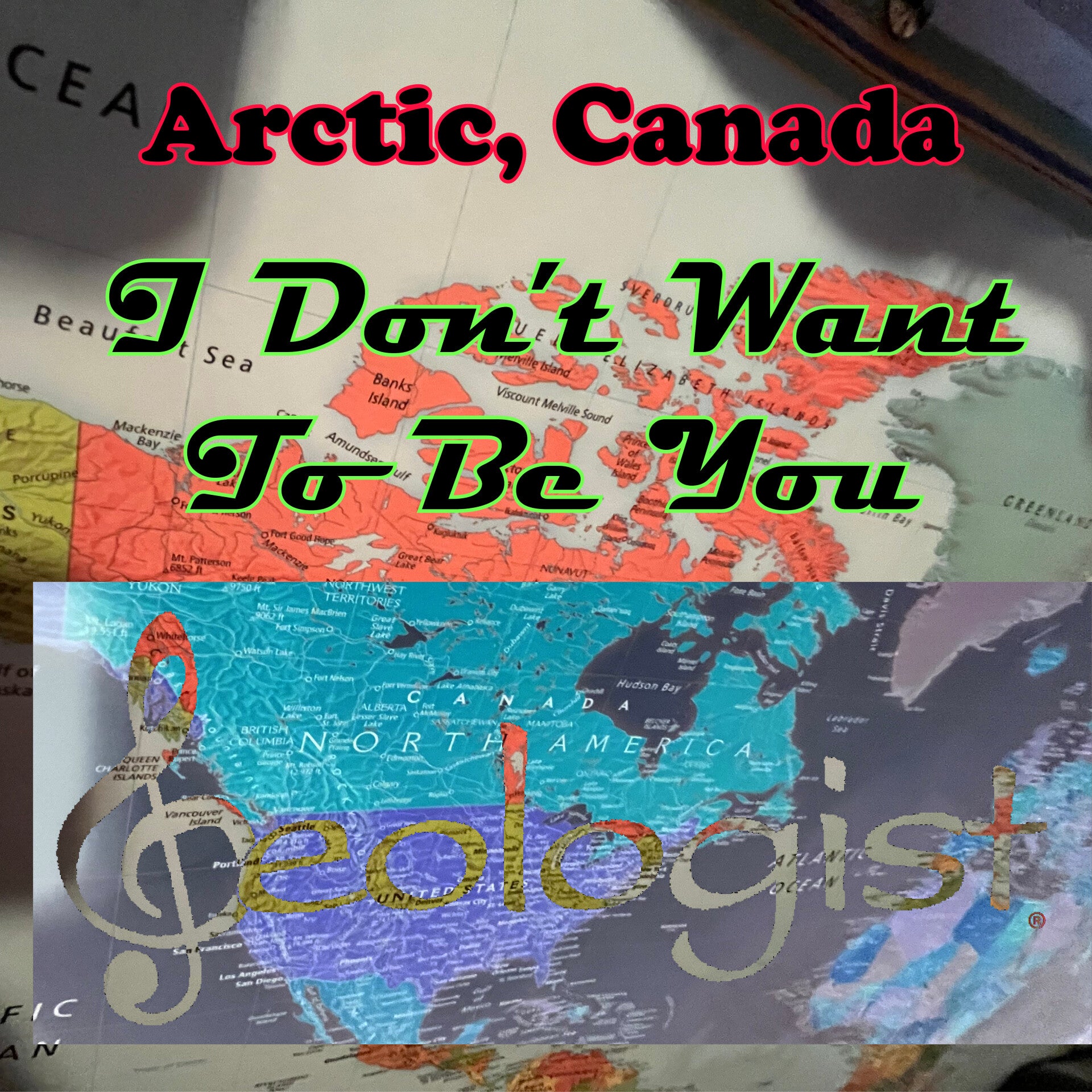 I Don't Want To Be You - Single - from the NEW album ARCTIC, CANADA