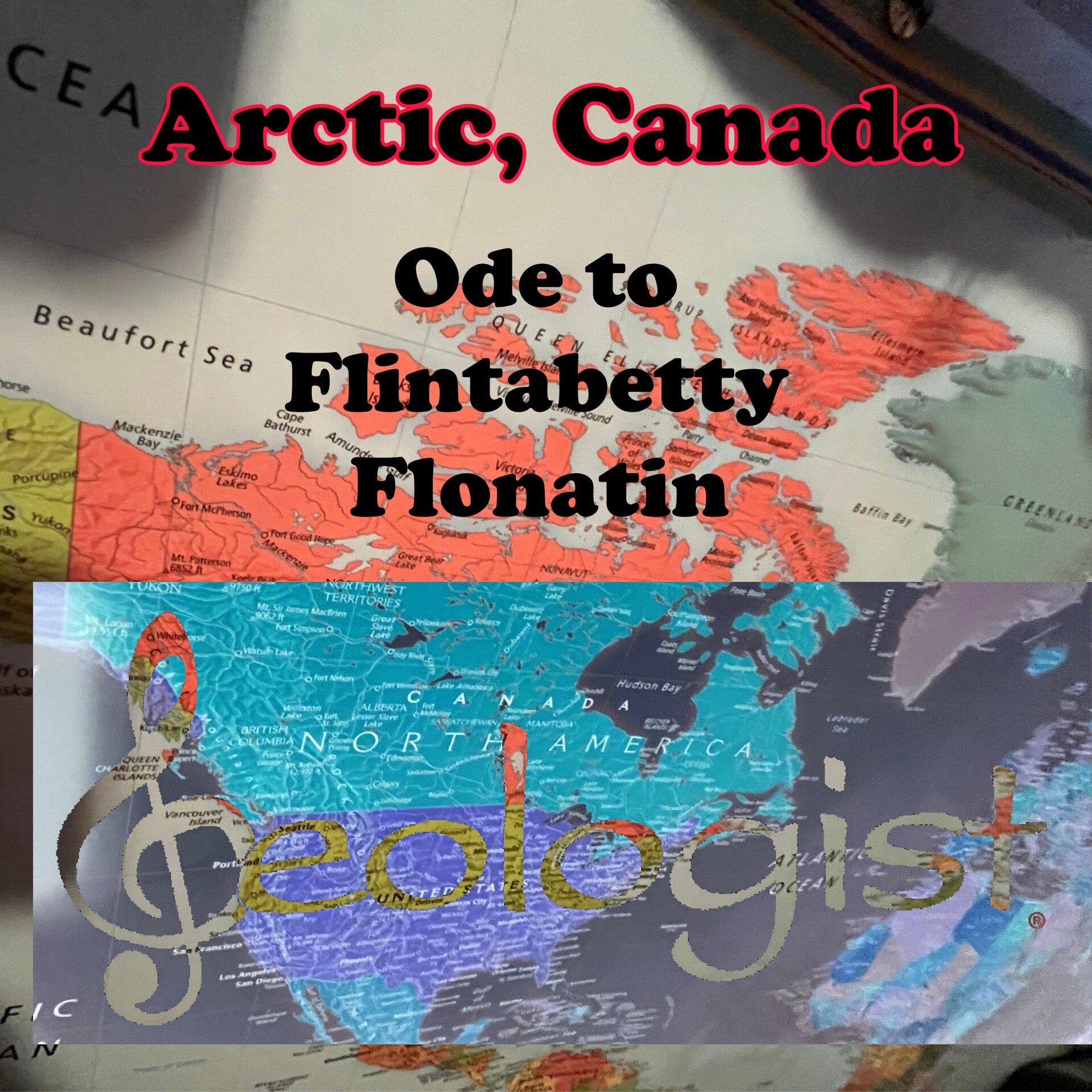 Ode to Flintabetty Flonatin - Single - from the NEW album ARCTIC, CANADA