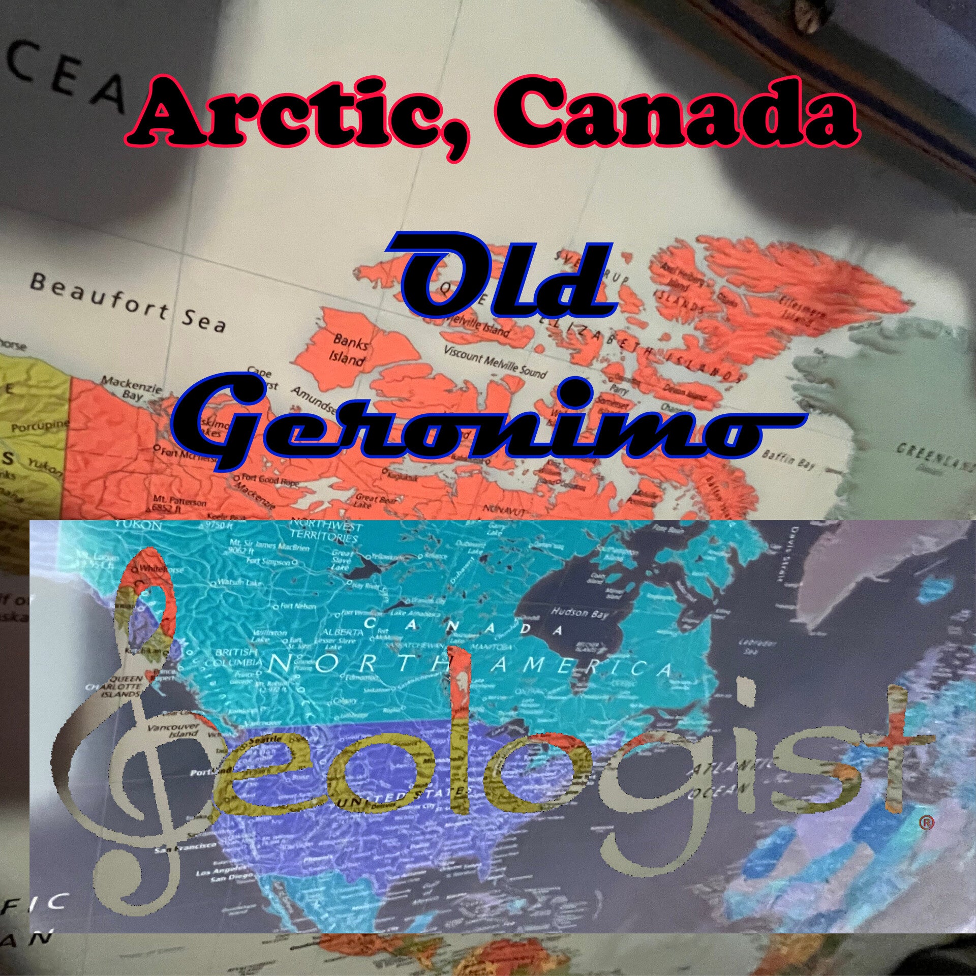 Old Geronimo - Single - from the NEW album ARCTIC, CANADA