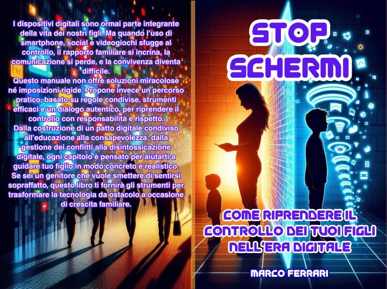Scopri Stop Schermi di Marco Ferrari: guida pratica per genitori su come gestire smartphone, social e videogiochi in modo sano e consapevole.
