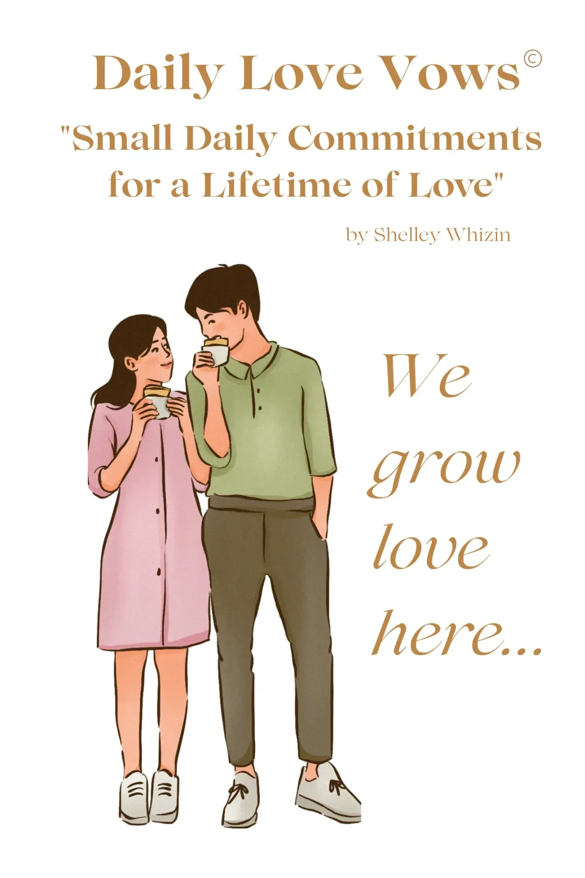 Book cover of Daily Love Vows, an upcoming new book by Shelley Whizin