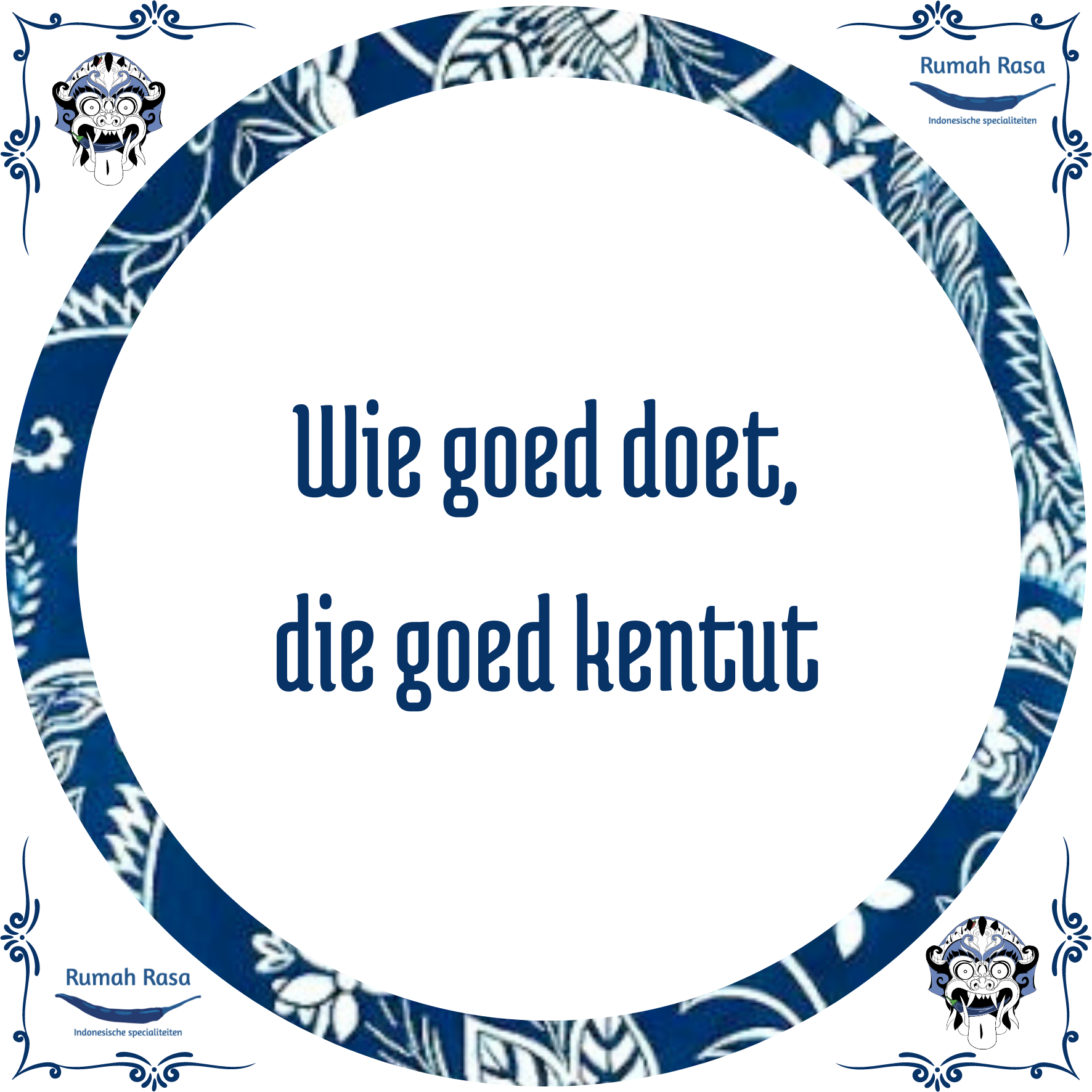 Tegelwijsheden "Kentut"