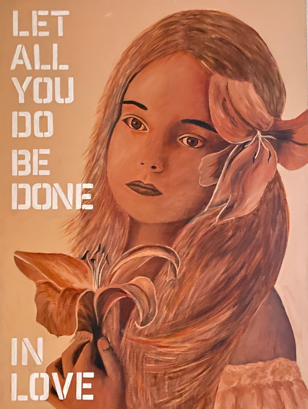 Let all you do, be done in love