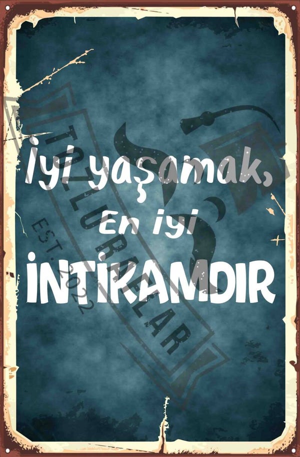 Iyi yasamak en iyi intikamdir