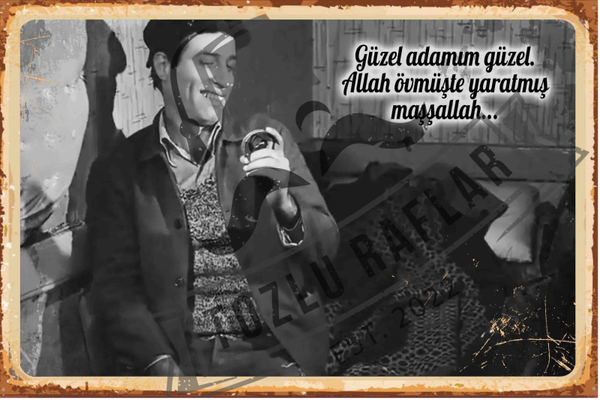 Kemal Sunal - Guzel adamim guzel, Allah ovmuste yaratmis masallah.