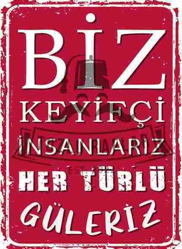 Biz keyifci insanlariz her turlu guleriz ( Kırmızı)
