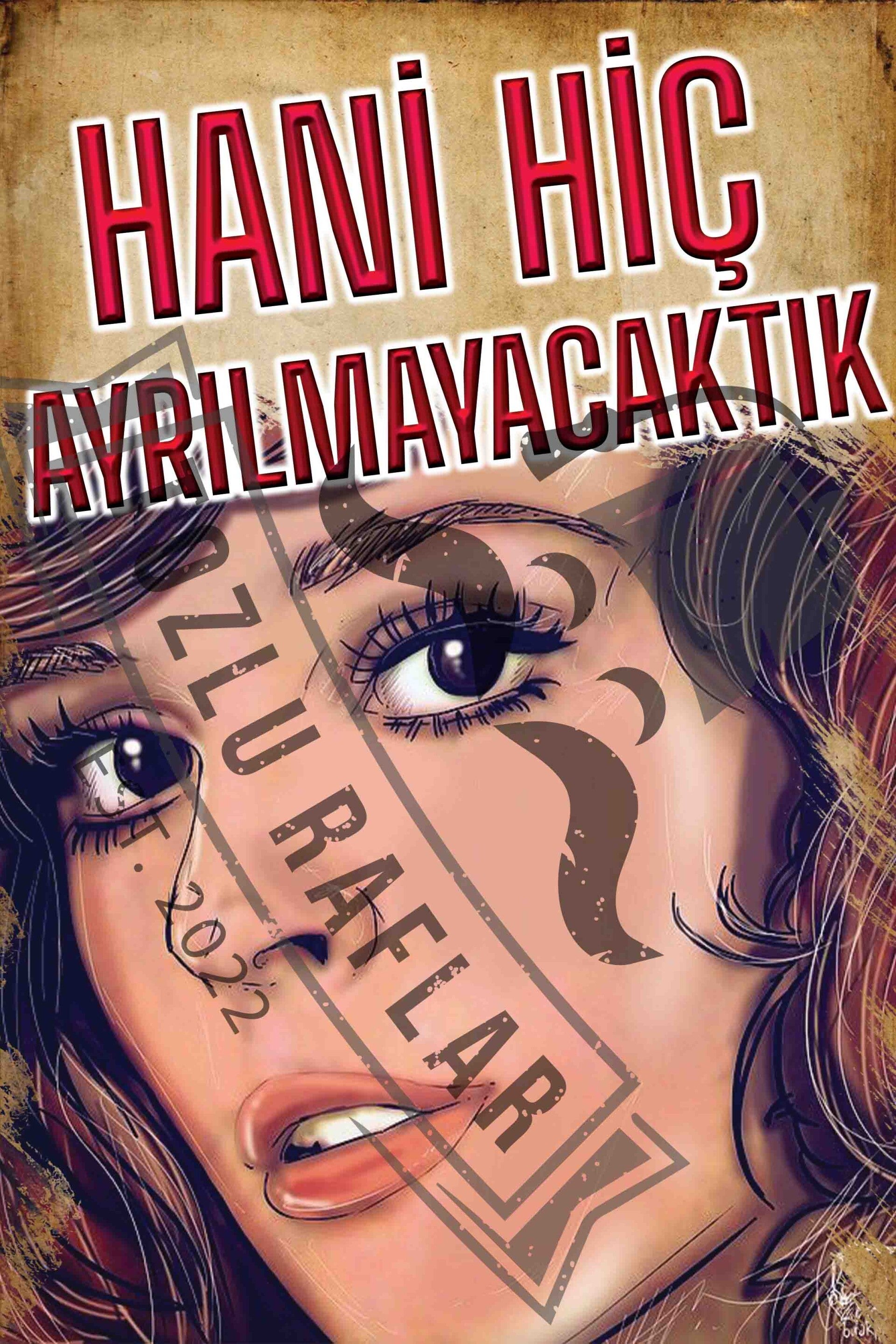 Hulya Kocyigit - Hani hic ayrilmayacaktik
