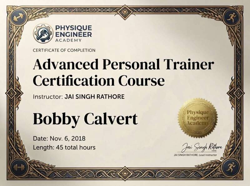 Advanced Personal Trainer Certification Course Certificate for Martial Artist & Personal Trainer Bobby Calvert AKA Ninja Bob 