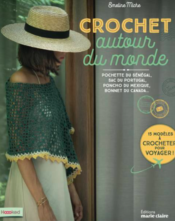 Crochet autour du monde - 15 modèles à crocheter pour voyager