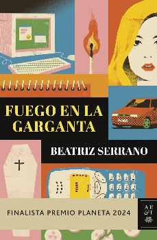FUEGO EN LA GARGANTA (Finalista Planeta 2024)