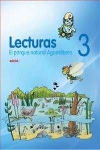LECTURAS 3. EL PARQUE NATURAL AGUASLIBRES