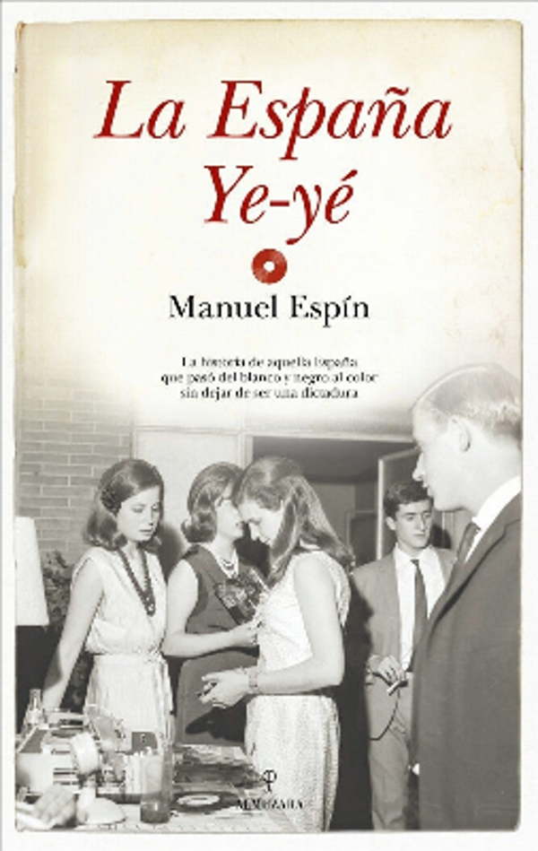 LA ESPAÑA YE-YÉ