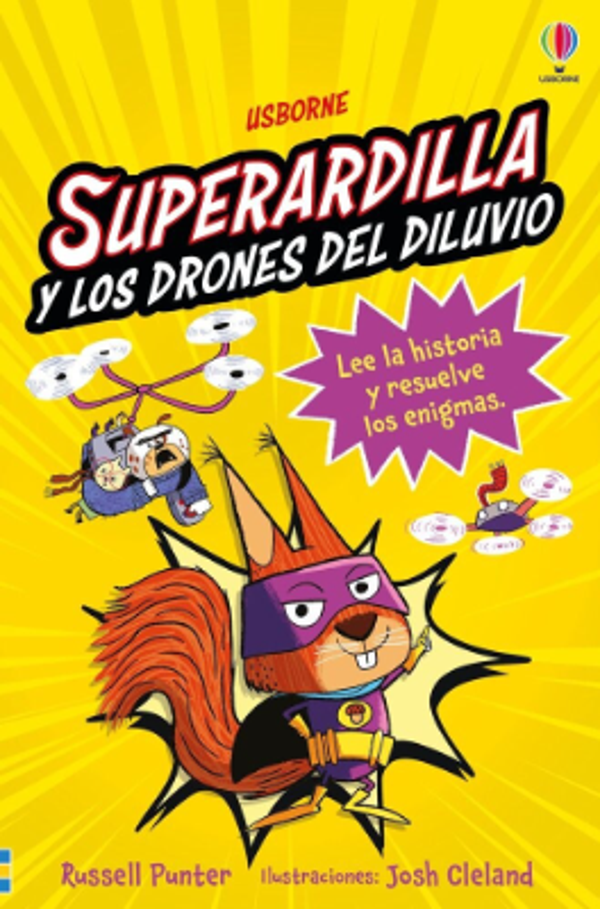 SUPERARDILLA Y LOS DRONES DEL DILUVIO
