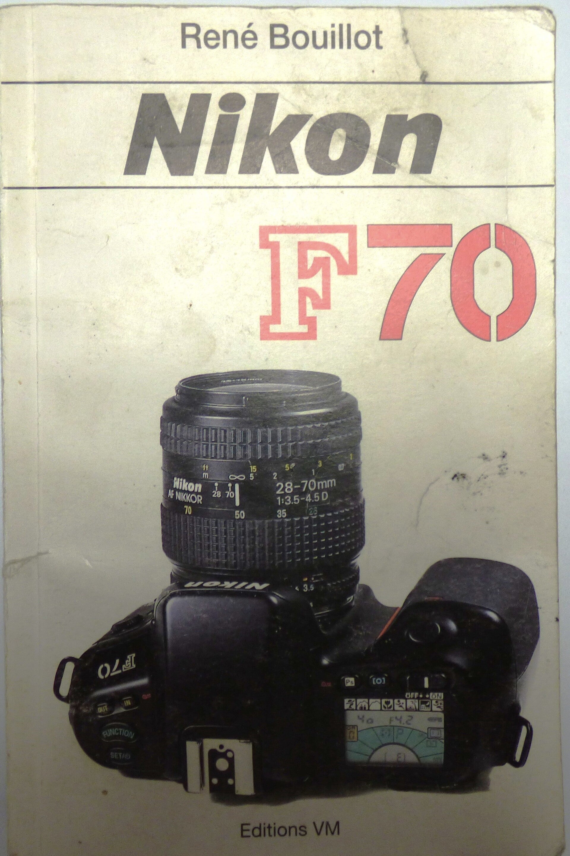 NIKON F70 par René BOUILLOT Editions VM