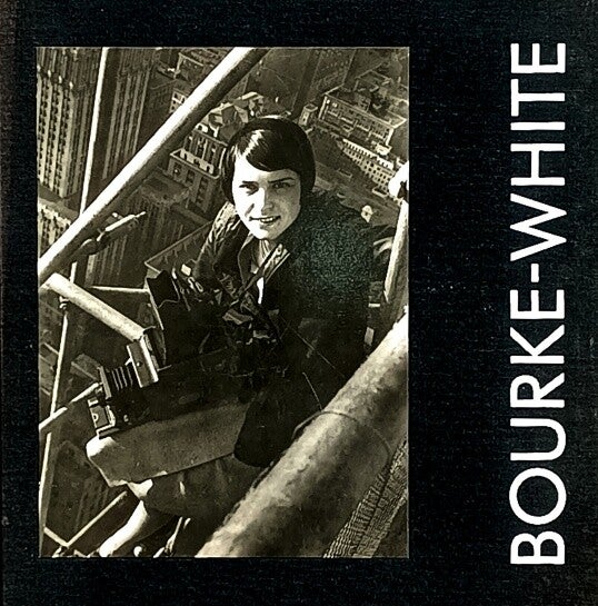 MARGARET BOURKE-WHITE - VICKI GOLDBERG