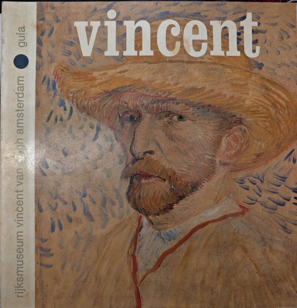 VINCENT RIJKSMUSEUM VINCENT VAN GOGH AMSTERDAM GUIA