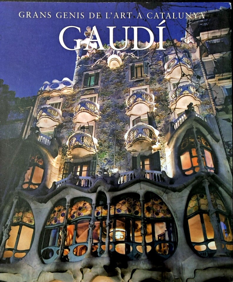 N° 3 GRANS GENIS DE L'ART A CATALUNYA "GAUDI"