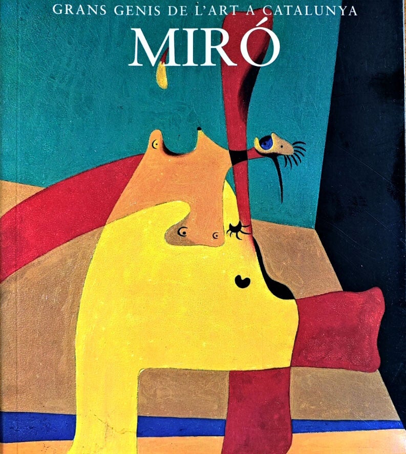 N° 6 GRANS GENIS DE L'ART A CATALUNYA "MIRO"