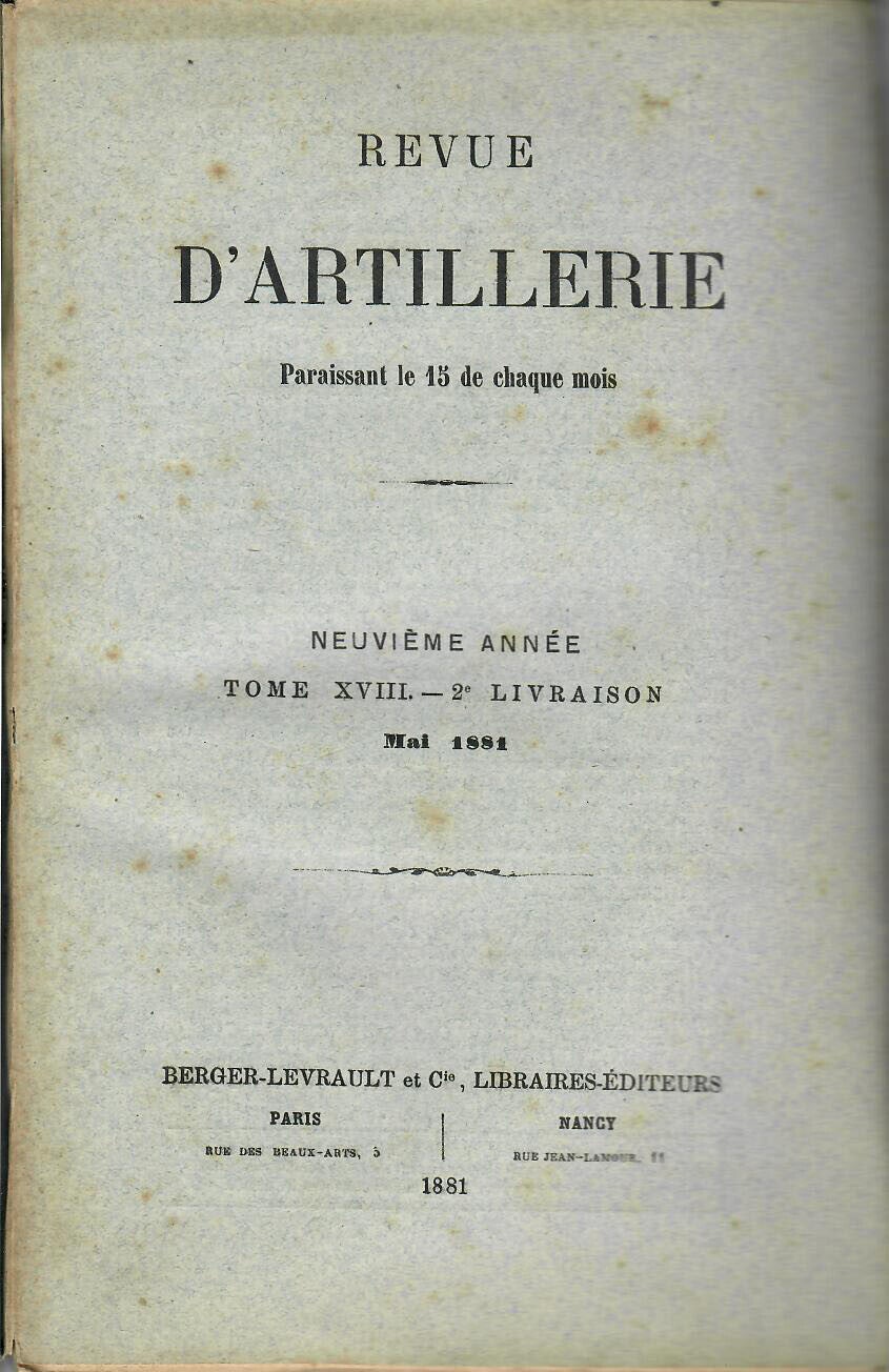 REVUE D'ARTILLERIE TOME XVIII MAI 1881 2° LIVRAISON