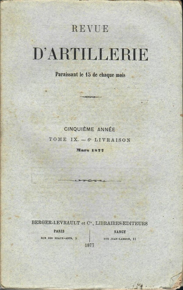 REVUE D'ARTILLERIE TOME IX MARS 1877 6° LIVRAISON