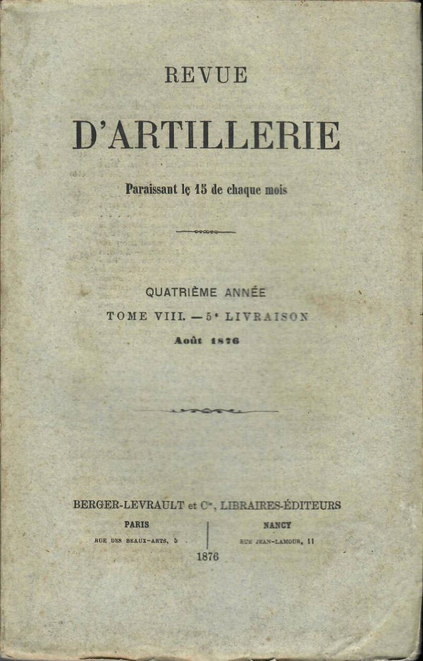 REVUE D'ARTILLERIE TOME VIII AOUT 1876 5° LIVRAISON