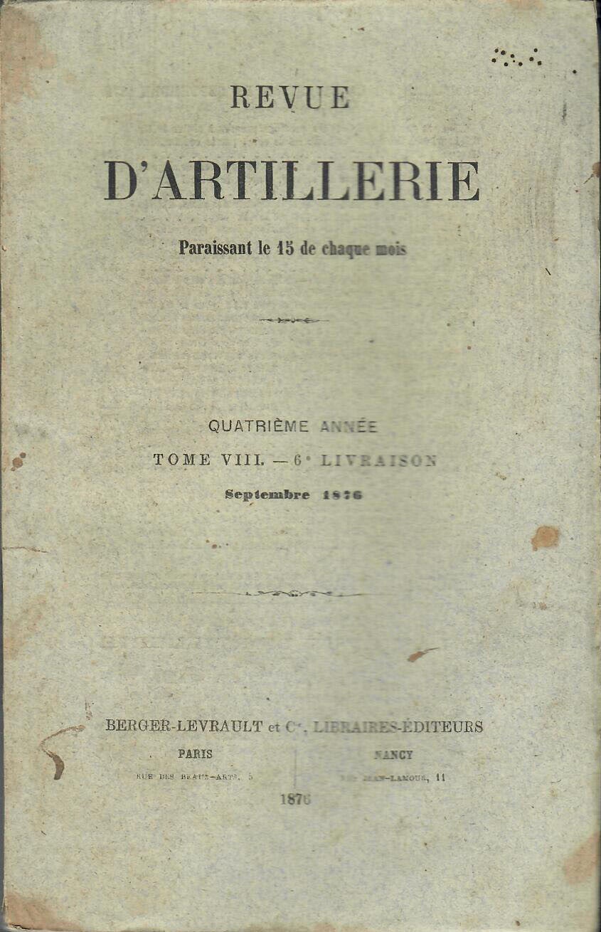 REVUE D'ARTILLERIE TOME VIII SEPTEMBRE 1876 6° LIVRAISON