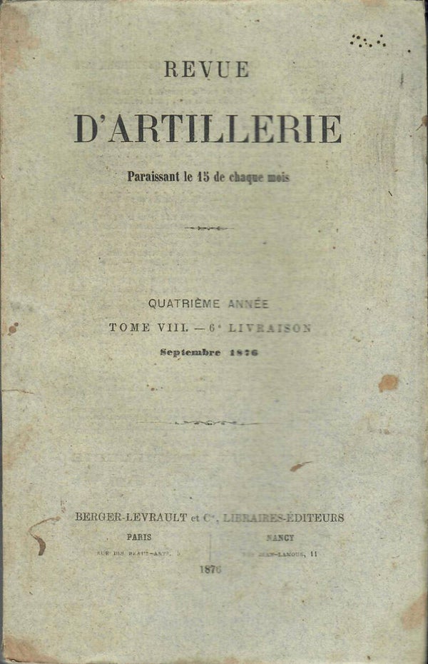 REVUE D'ARTILLERIE TOME VIII SEPTEMBRE 1876 6° LIVRAISON