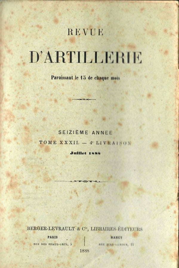 REVUE D'ARTILLERIE TOME XXXII JUILLET 1888 4° LIVRAISON