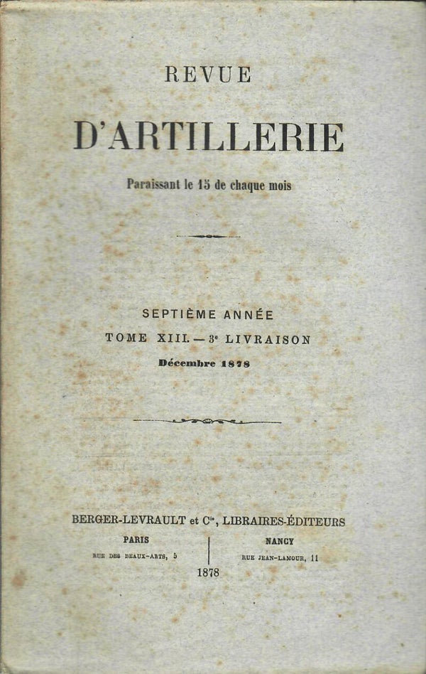 REVUE D'ARTILLERIE TOME XIII DECEMBRE 1878 3° LIVRAISON
