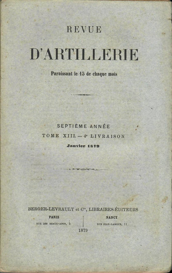 REVUE D'ARTILLERIE TOME XIII JANVIER 1879 4° LIVRAISON