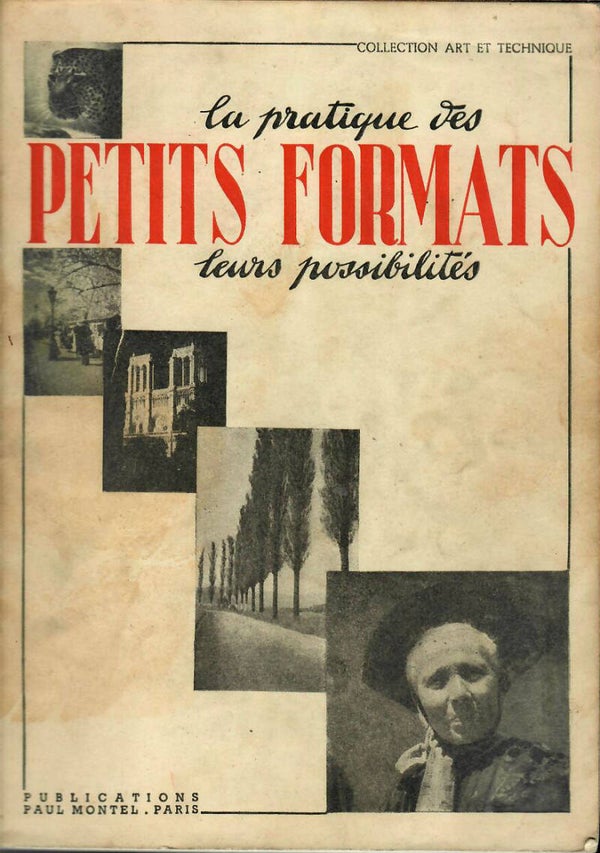 LA PRATIQUE DES PETITS FORMATS? LEURS POSSIBILITES - PAUL MONTEL