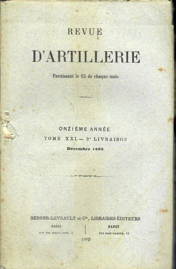 REVUE D'ARTILLERIE TOME XXI DECEMBRE 1882 3° LIVRAISON