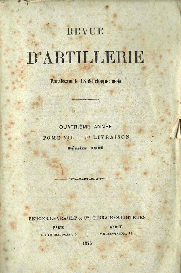 REVUE D'ARTILLERIE TOME VII FEVRIER 1876 5° LIVRAISON