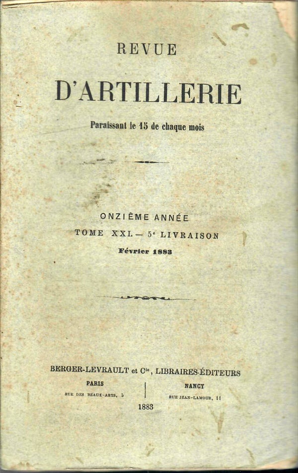 REVUE D'ARTILLERIE TOME XXI FEVRIER 1883 5° LIVRAISON
