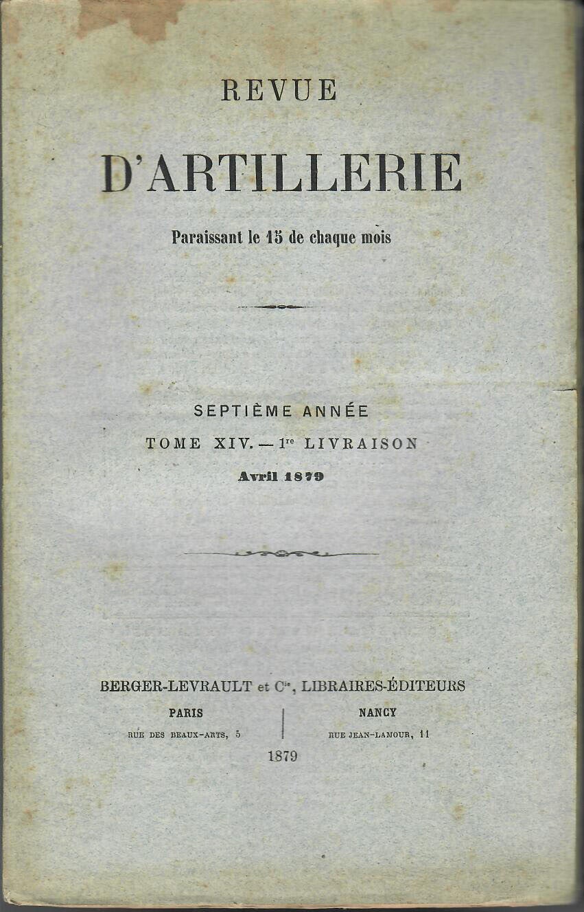 REVUE D'ARTILLERIE TOME XIV AVRIL 1879 1° LIVRAISON