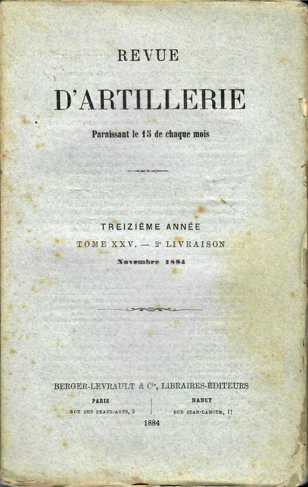 REVUE D'ARTILLERIE TOME XXV NOVEMBRE 1884 2° LIVRAISON