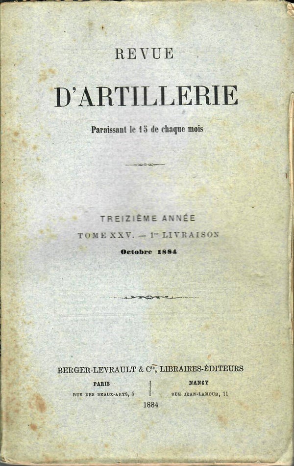 REVUE D'ARTILLERIE TOME XXV OCTOBRE 1884 1° LIVRAISON