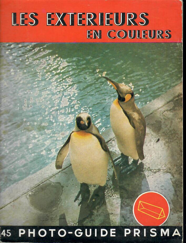 LES EXTERIEURS EN COULEURS - N°45 PHOTO-GUIDE PRISMA