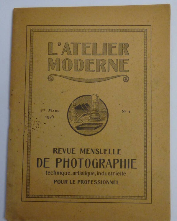 REVUE MENSUELLE DE PHOTOGRAPHIE N° 1 - 03/1925 "L'ATELIER MODERNE"