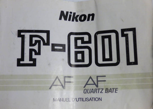 NIKON F-601 AF - AF QUARTZ DATE - MANUEL D'UTILISATION -FRANCAIS