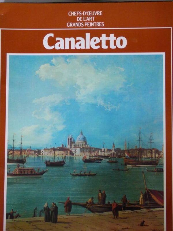 CANALETTO - HACHETTE - CHEFS-D'OEUVRE DE L'ART GRANDS PEINTRES