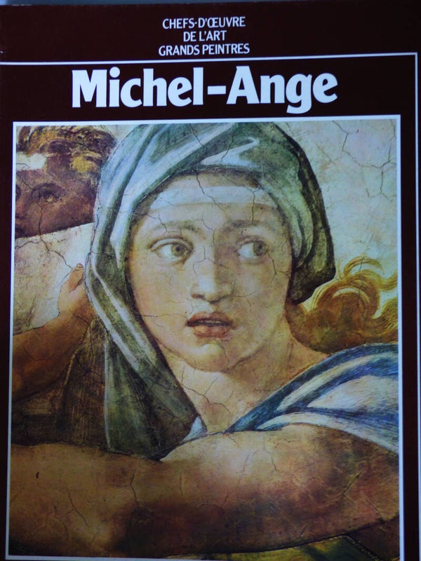 MICHEL-ANGE - HACHETTE - CHEFS-D'OEUVRE DE L'ART GRANDS PEINTRES