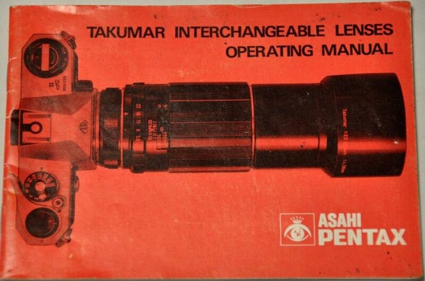 ASAHI PENTAX TAKUMAR INTERCHANGEABLE LENSES OPERATING MANUAL