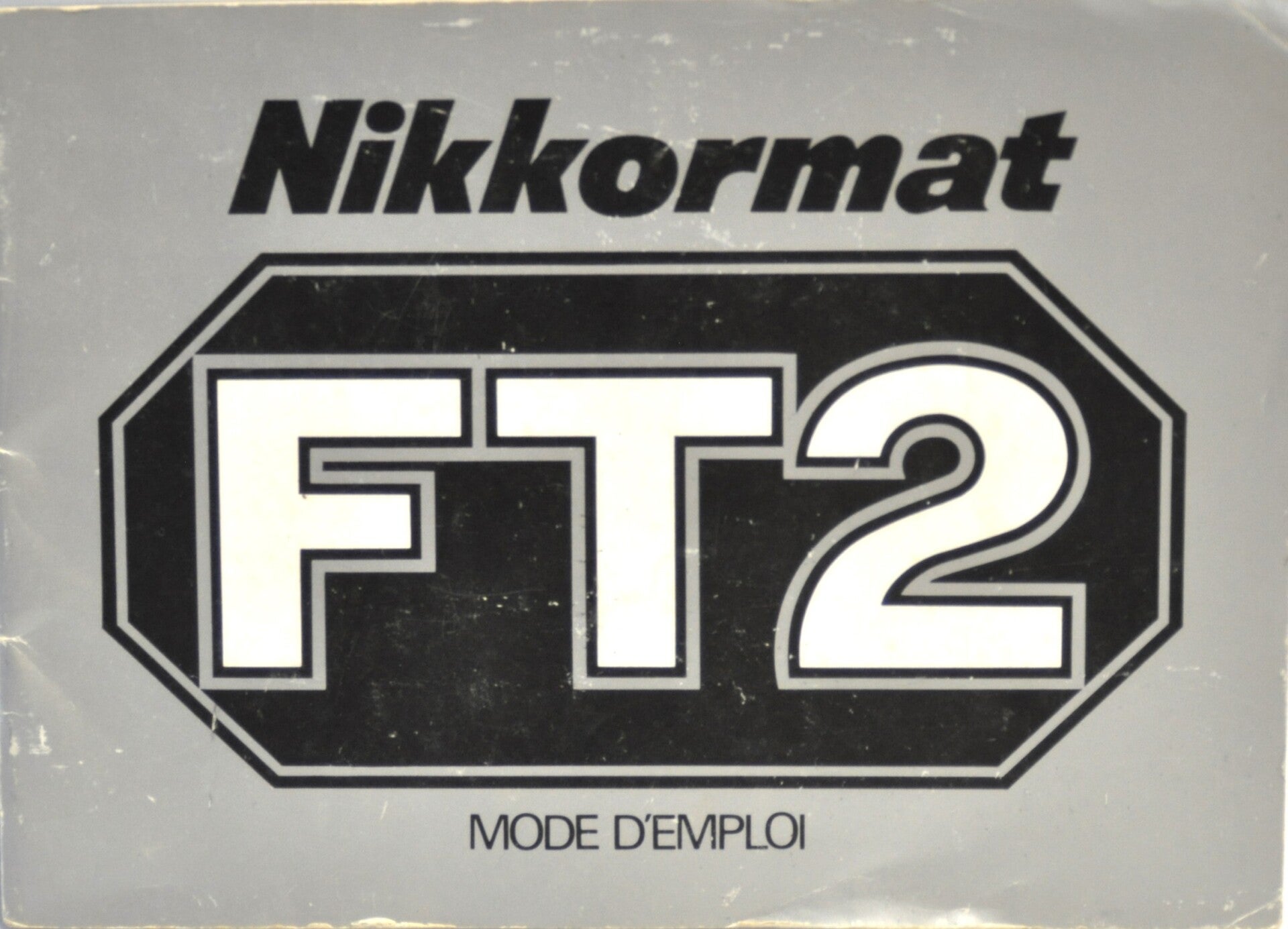 NIKKORMAT FT2 MOSE D'EMPLOI ORIGINAL EN FRANÇAIS