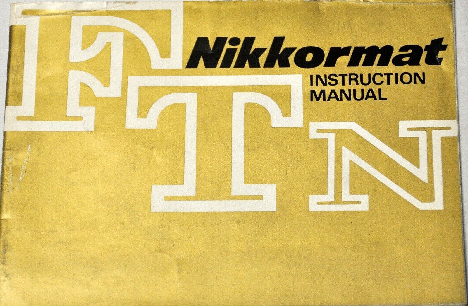 NIKON NIKKORMAT FTN INSTRUCTION MANUAL ORIGINAL EN ANGLAIS