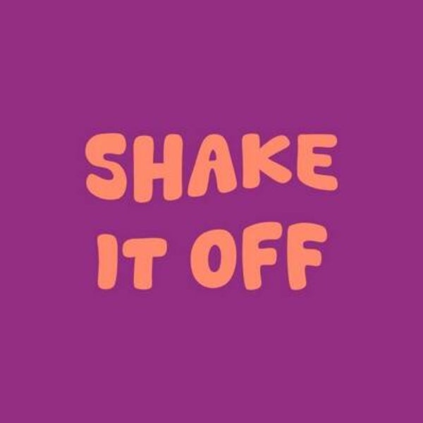 homebound tegeltje shake it off
