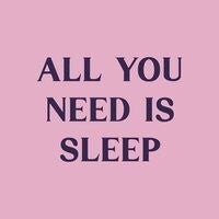 HomeBound by KY | Tegeltje - All you need is sleep | tegeltje