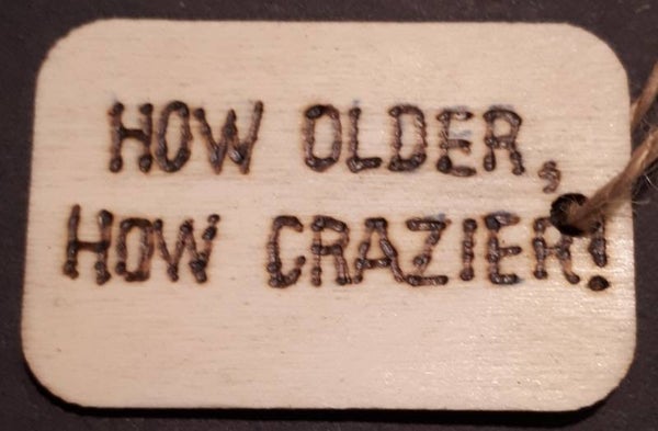Kadolabel How older how crazier