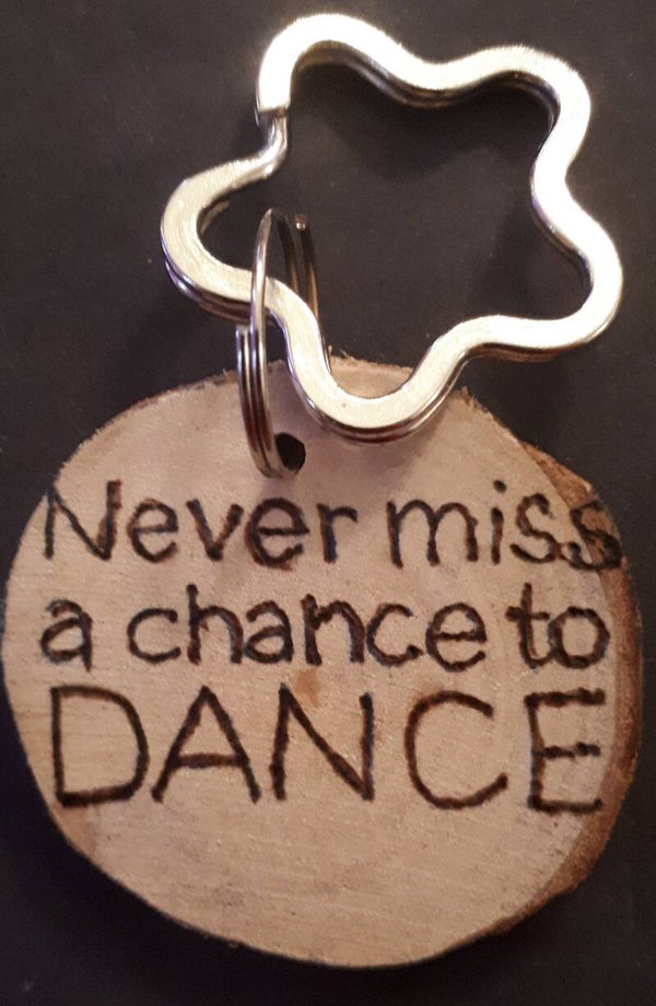 Sleutelhanger Never miss a chance to dance